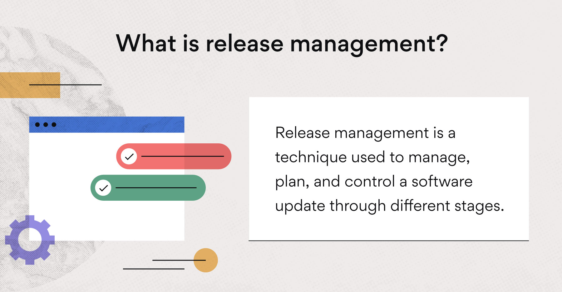 What is release management?