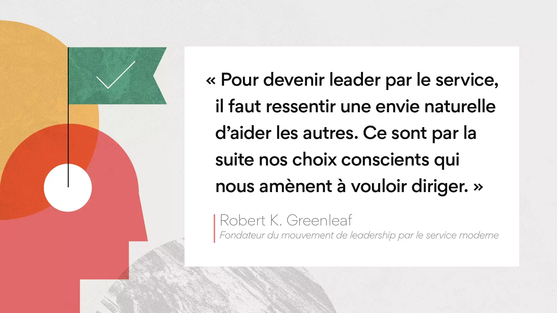 Les origines du leadership par le service