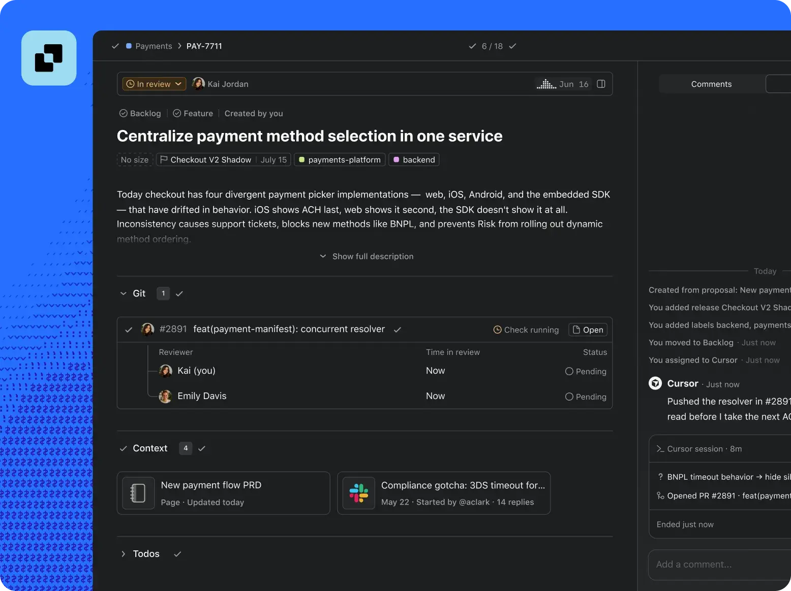 Dark mode issue tracker UI for a task to centralize payment methods. It displays the description, active Git PRs with pending reviewers, linked context docs, and an activity sidebar showing an AI Cursor integration pushing code.