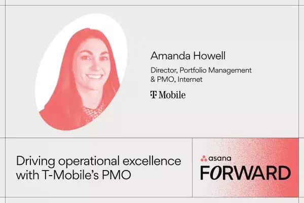 Banner image featuring T-Mobile's PMO Amanda Howell and the Asana Forward logo