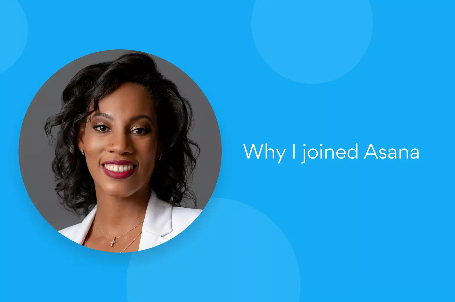 Why I joined Asana: Kalina Bryant, Head of Customer Advocacy article banner image